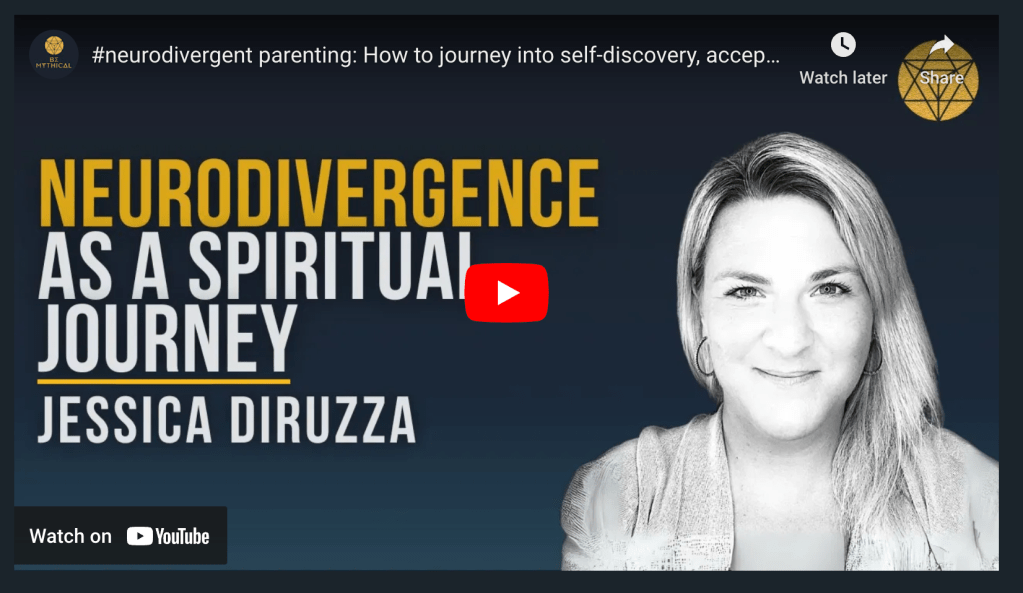Be Mythical Podcast Episode: Neurodivergence as Spiritual Healing